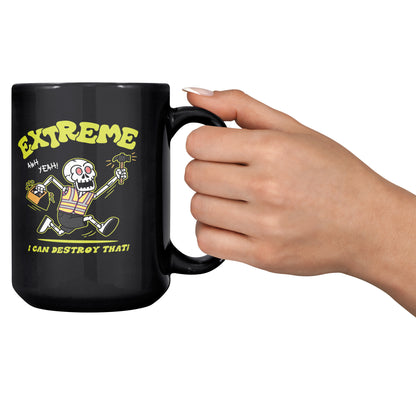 I Can Destroy That Mug