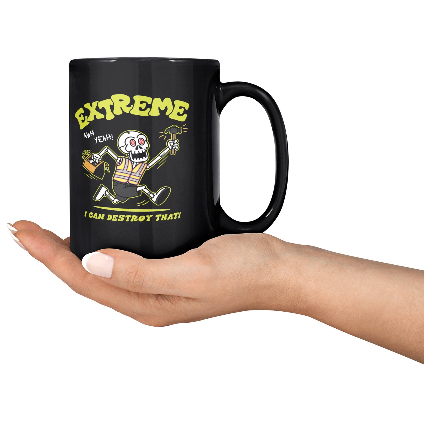 I Can Destroy That Mug